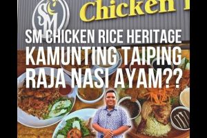 Chicken Rice di Taiping, Malaysia: Hidangan Terbaik yang Wajib Dicuba