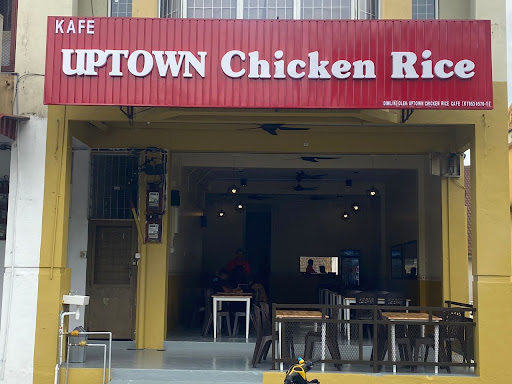 UPTOWN CHICKEN RICE CAFE