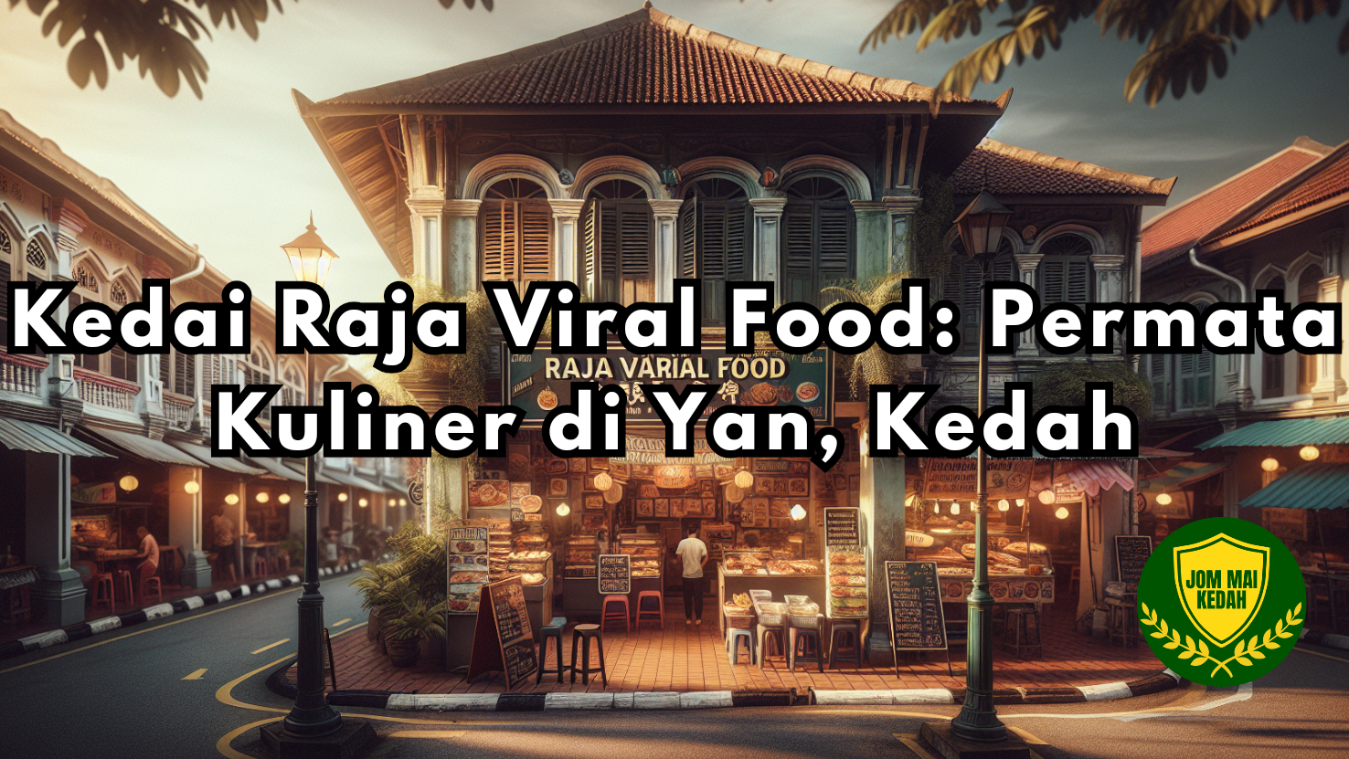 Kedai Raja Viral Food 1 kedai raja viral food
